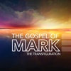 The Gospel of Mark: The Transfiguration