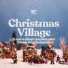 Christmas Village: Week #1