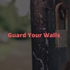 Guard Your Walls