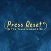 Press Reset: The Transformed Life
