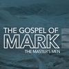 The Gospel of Mark: The Master's Men