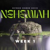 Nehemiah | Week 1
