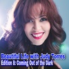 Beautiful Life with Judy Torres: Edition 8 - Dark Places
