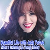 Beautiful Life with Judy Torres: Edition 9 - Reclaiming Life Through Sobriety