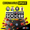 11: Coronavirus Special #2 UPDATED | How COVID-19 is affecting College Soccer Teams, Coaches, Players and Recruits