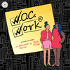 W.O.C. at Work Preview Episode