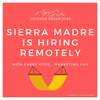 26: Sierra Madre is hiring remotely + 5 sweet outdoor industry gigs to snag NOW