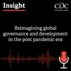 Insight Podcast: Reimagining global governance and development in the post pandemic era