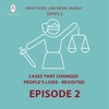 S2 Ep2: Episode 2. Cases That Changed People's Lives - Revisited: the "Mc Gee Case"