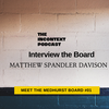 45: #42: Interview the Board #01 Matthew Spandler Davison