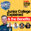25: Junior College Soccer Explained & the Benefits
