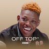 4: Yung Bleu On His Hit "You're Mines Still," Working W/ Hitmaka, His Latest Project & More | Off Top