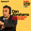 27: Dan Abrahams (He's BACK) | World Leading Sports Psychologist