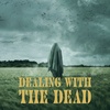 Dealing With The Dead | Conversation With Wes Forsythe