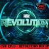 40: Revolution Recap