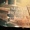 HABAKKUK - THE RIGHTEOUS SHALL LIVE BY FAITH