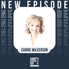 Staying Grateful but Never Stopping with Carrie Wilkerson