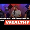 The Secret Life Insurance of the Wealthy - Tim Whitmore EP004