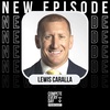Constantly Challenge Yourself to Be Great with Lewis Caralla