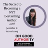 The Secret to Becoming a NYT Bestselling Author with Jennifer K. Armstrong