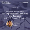 28. Beyond Technology: The Importance of Services and Support in RTLS Project Success