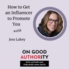 How to Get an Influencer to Promote You with Jess Lahey