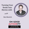 Turning Your Books Into Movies with Ben Mezrich 