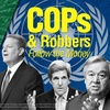 COPs and Robbers: Follow the Money
