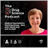 22. Medical Psychedelics Working Group Q&amp;A with Professor Jo Neill