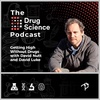30. Getting High Without Drugs with Dr. David Luke