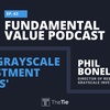 Ep. 43 The Grayscale Investment Thesis with Phil Bonello (Director of Research)