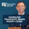 Handling Traumatic Brain Injury Cases