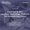 8. Leveraging One Location Technology Platform For Multiple Use Cases