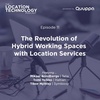 11. The Revolution of Hybrid Working Spaces with Location Services