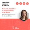 59. How to become a psychedelic therapist with Dr Rosalind Watts