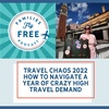 Travel Chaos 2022: The Fun Begins...