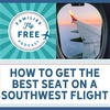 How to Get the Best Seat on a Southwest Flight