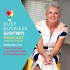 Episode 34:  How To Avoid Lost Opportunity In Your Business - With Faye Hollands