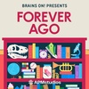 Forever Ago is back June 1!