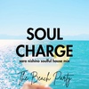 SOUL CHARGE - The Beach Party