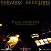 Mika Henning @ Paradox Sessions (27.12.2022)