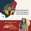 08. Unpacking Culture, Power and Agency with Chemi Lhamo