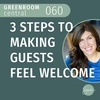 3 Steps to Making Guests Feel Welcome [060]