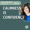 Calmness Is Confidence [064]