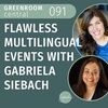 Flawless Multilingual Events with Gabriela Siebach [091]