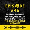 Episode #46: Energy Driving Techniques From Kerri Pottharst - the Olympic Gold Medalist