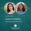 068. Radical Honesty with Saira Rao