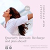 Ep 29: Quarterly Retreats To Recharge And Plan Ahead!