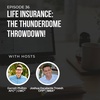 #36: Life Insurance: The thunderdome throwdown!