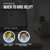 #32: When to hire help